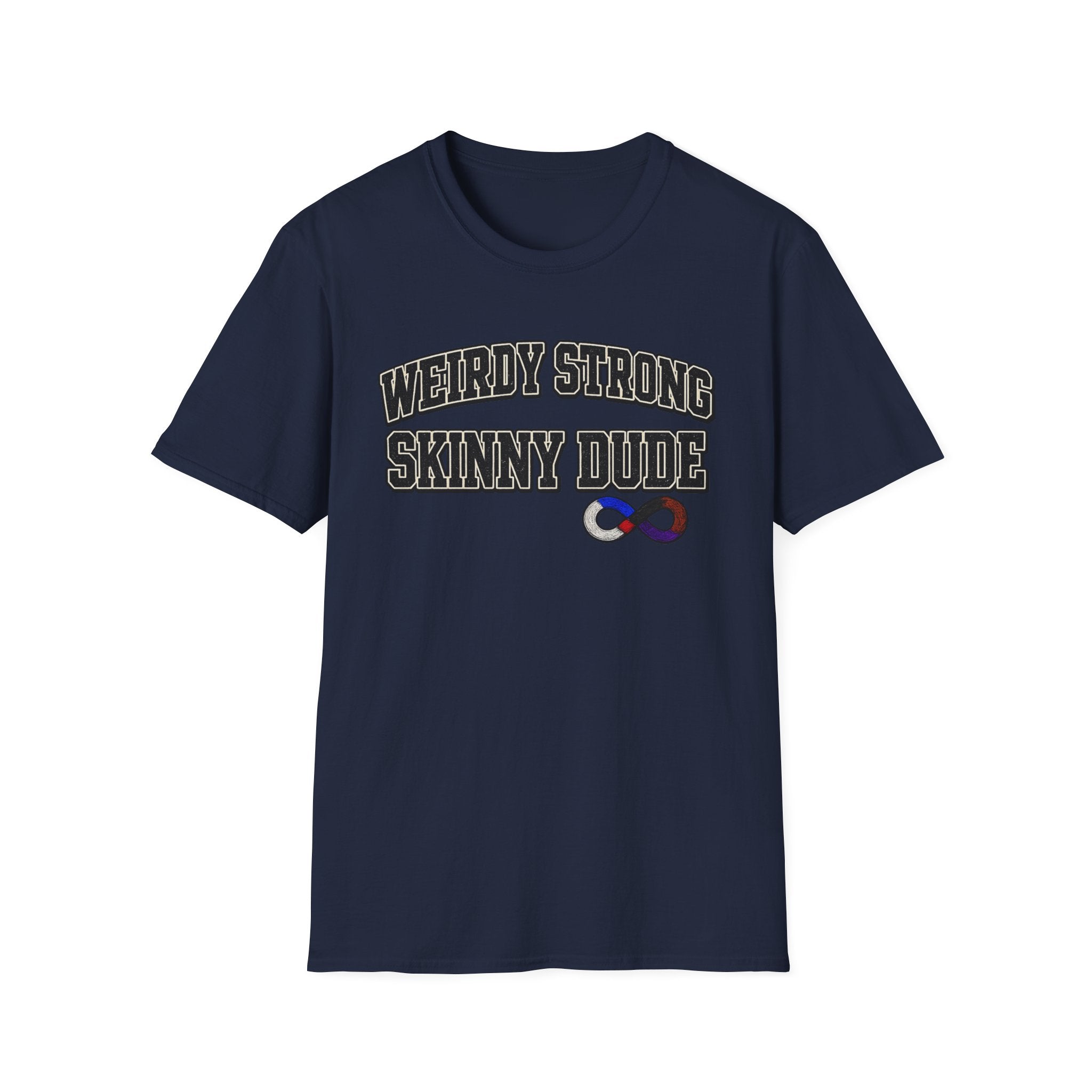 Weirdly Strong T-Shirt
