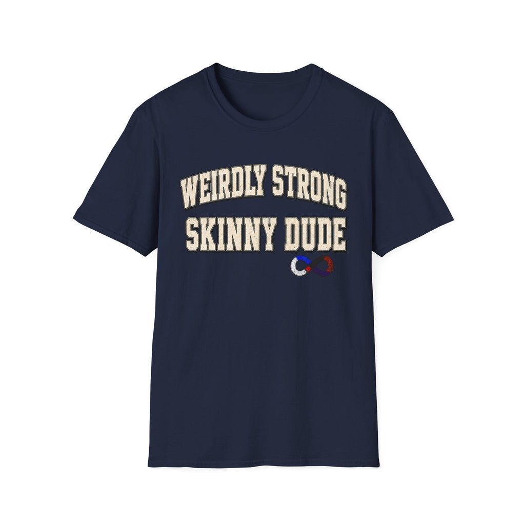 Weirdly Strong T-Shirt