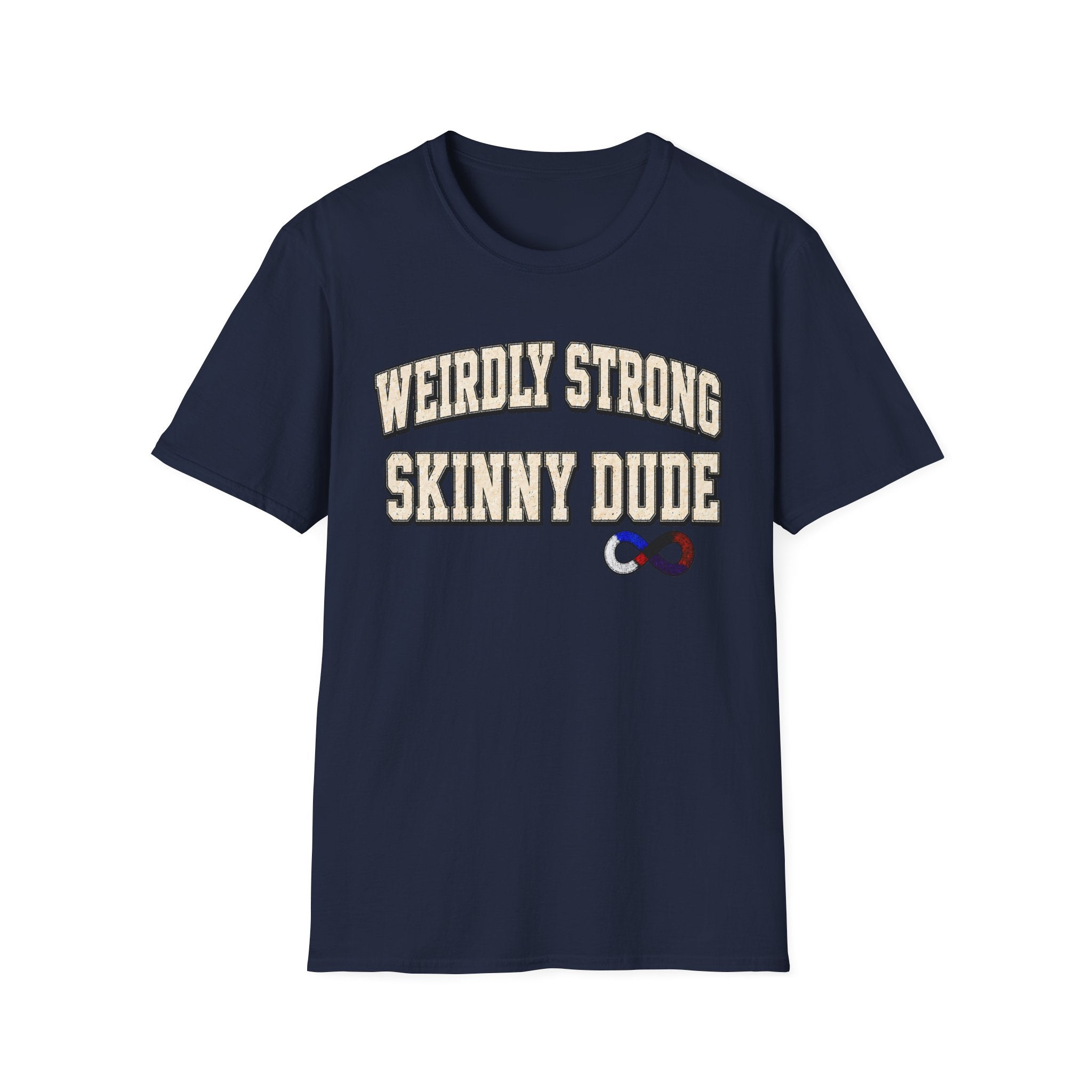 Weirdly Strong T-Shirt