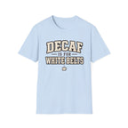 Decaf for White belts T-Shirt