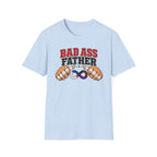 Bad Ass Father T-Shirt