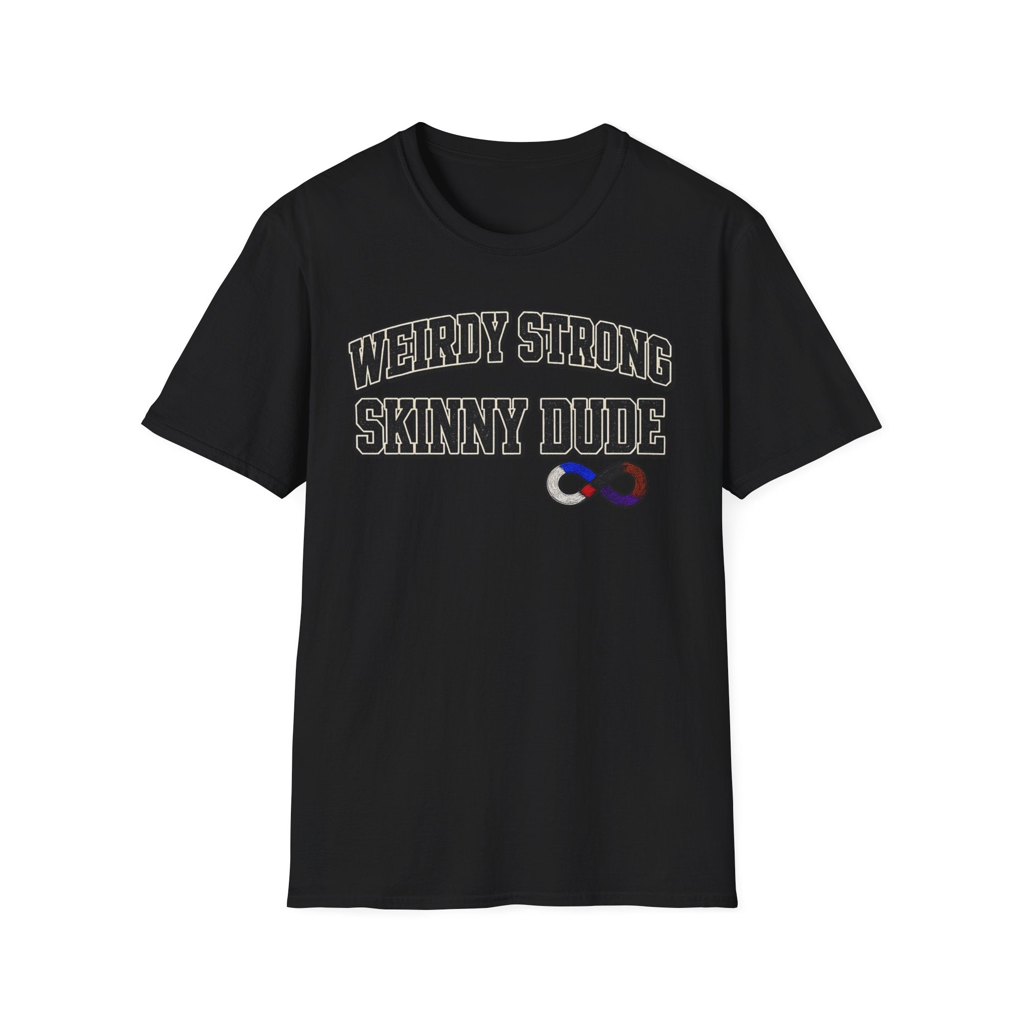 Weirdly Strong T-Shirt