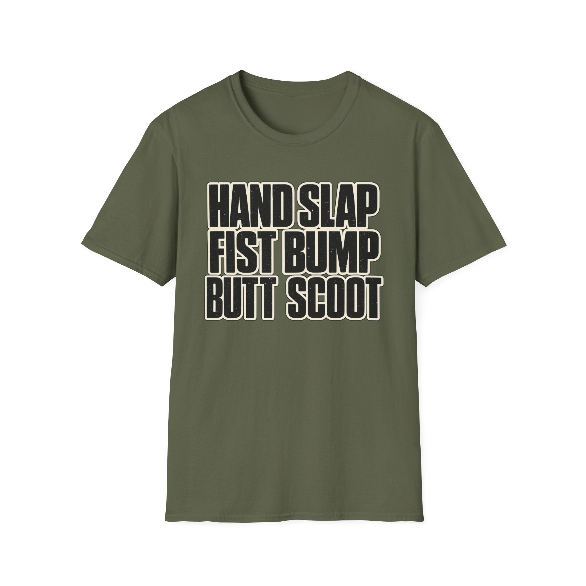 Hand Slap Butt Scoot T-Shirt
