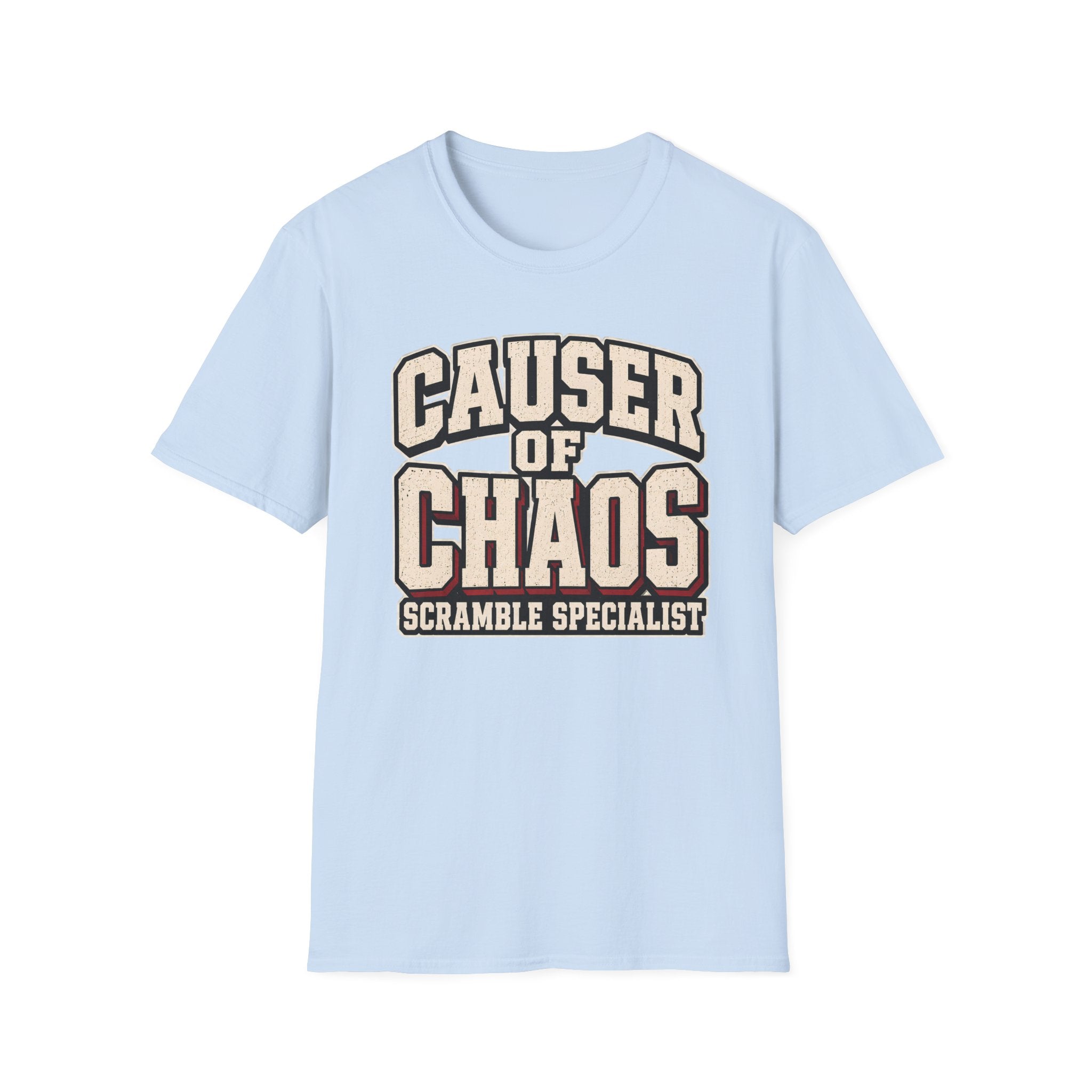 Causer Of Chaos T-Shirt