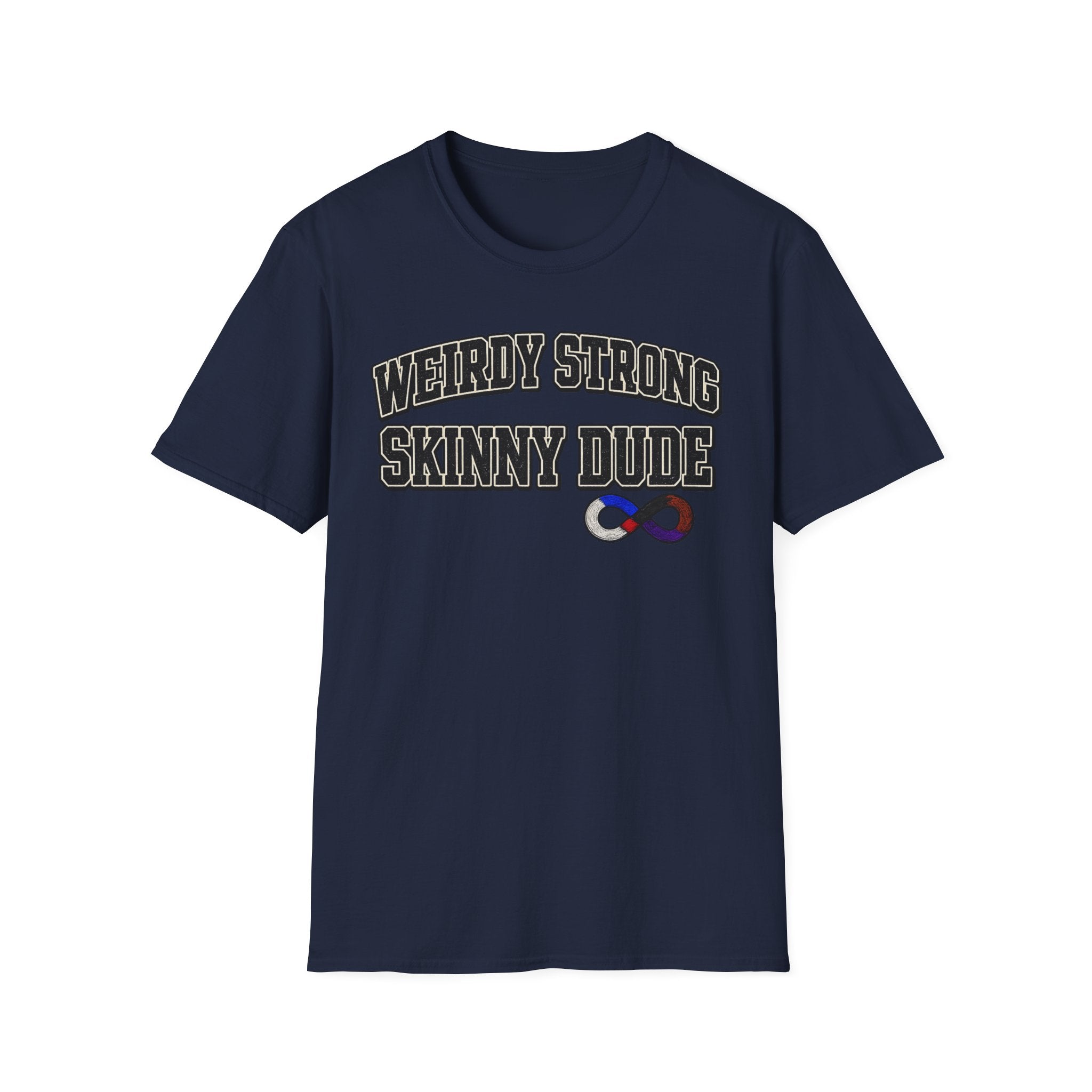 Weirdly Strong T-Shirt