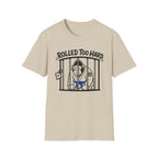 Rolled too Hard Blue Belt T-Shirt