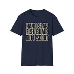 Hand Slap Butt Scoot T-Shirt