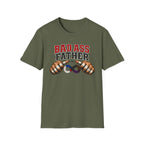 Bad Ass Father T-Shirt