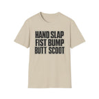 Hand Slap Butt Scoot T-Shirt