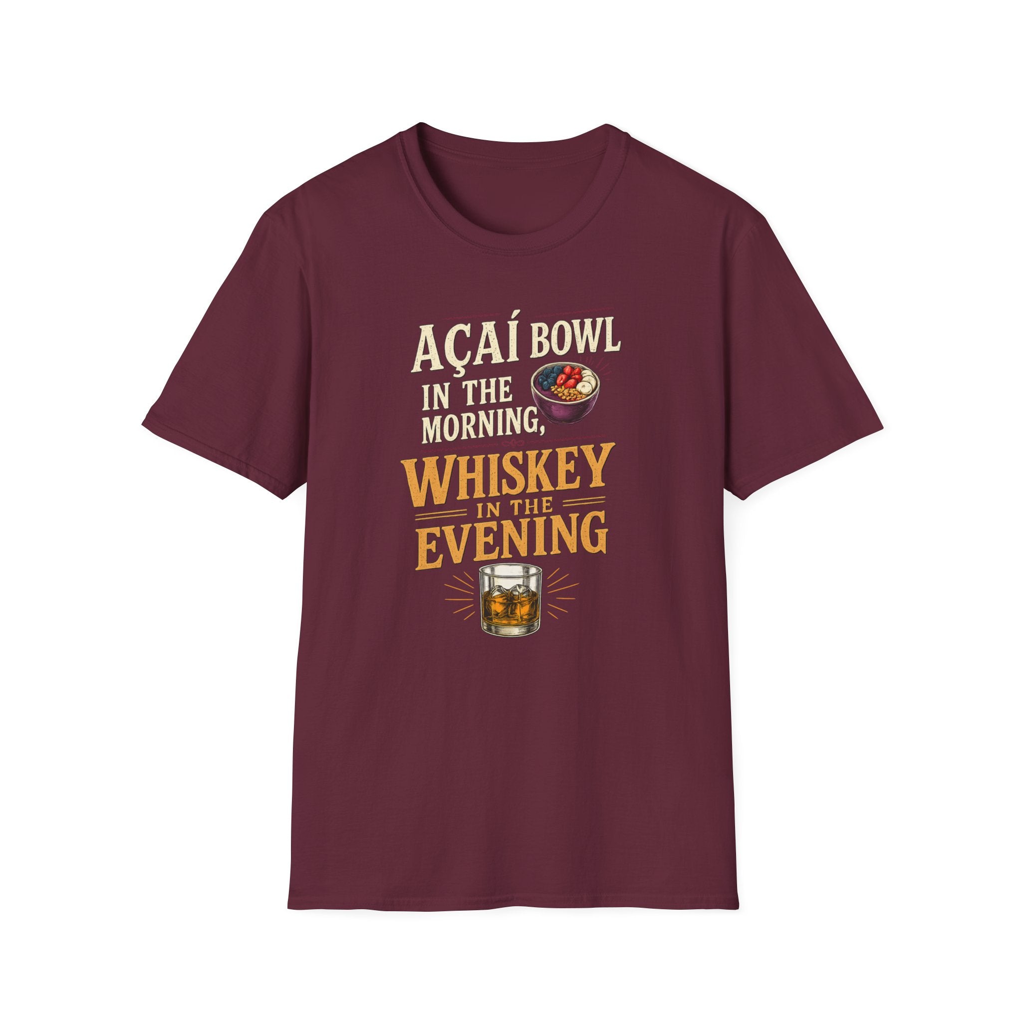Acai in the morning Whiskey T-Shirt