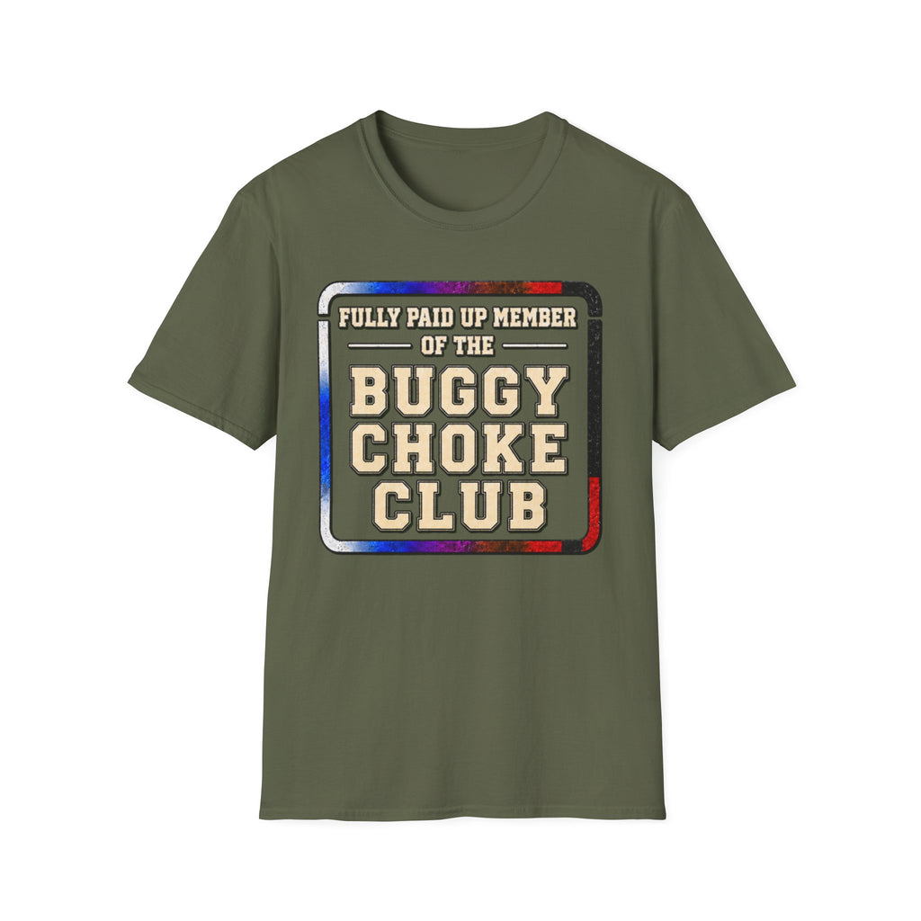 Paid Up Buggy Choke T-Shirt