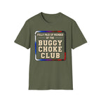 Paid Up Buggy Choke T-Shirt