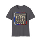 Paid Up Buggy Choke T-Shirt