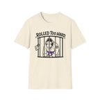 Rolled too Hard Purple Belt T-Shirt