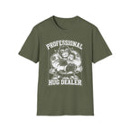 Pro Hug Dealer T-Shirt