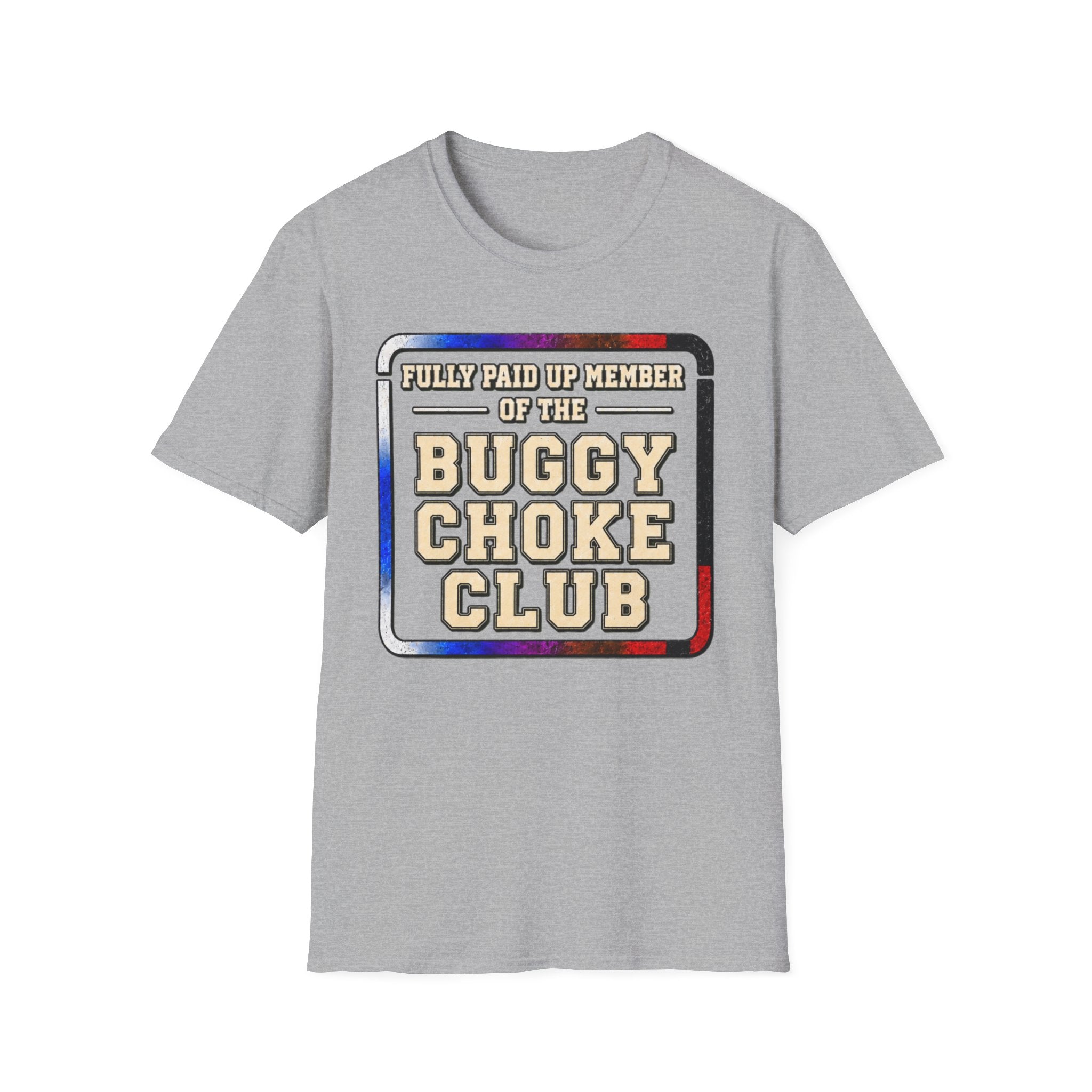 Paid Up Buggy Choke T-Shirt