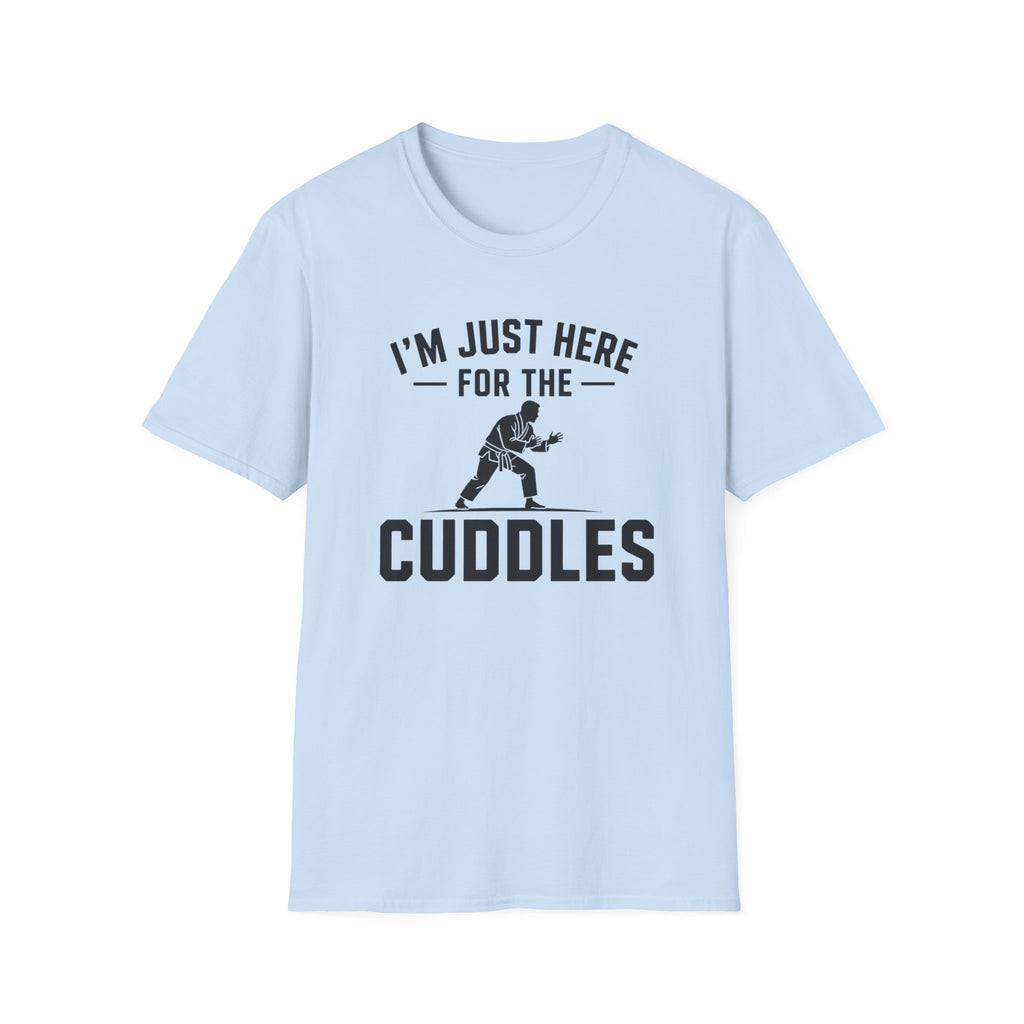 Here For The Cuddles T-Shirt