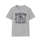 Rolled too Hard White Belt T-Shirt