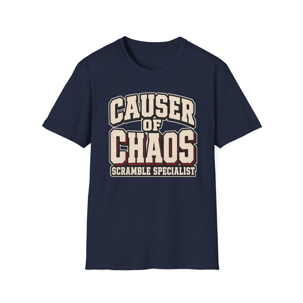 Causer Of Chaos T-Shirt