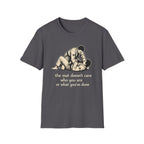 The Mat Doesn't Care T-Shirt