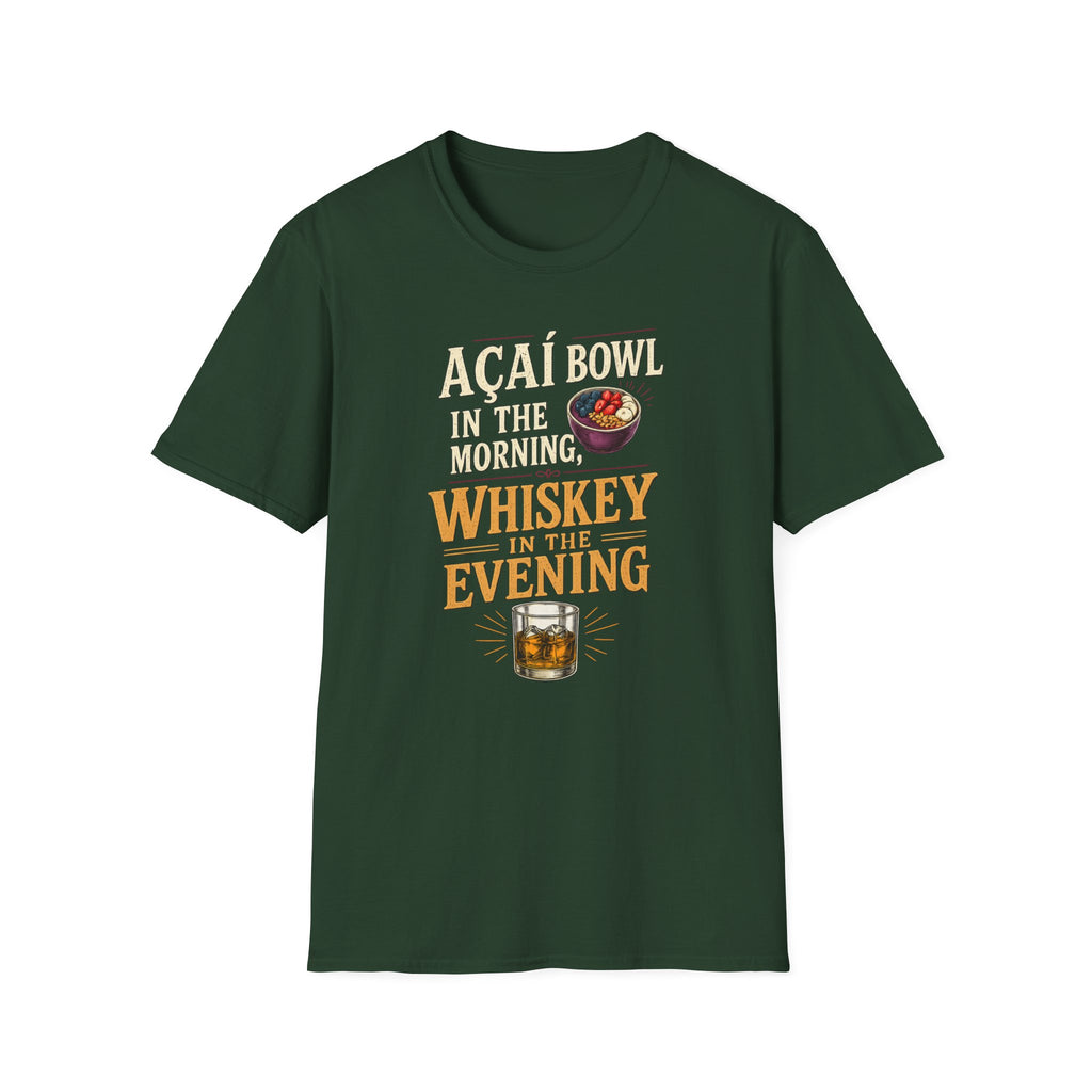 Acai in the morning Whiskey T-Shirt