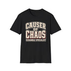 Causer Of Chaos T-Shirt