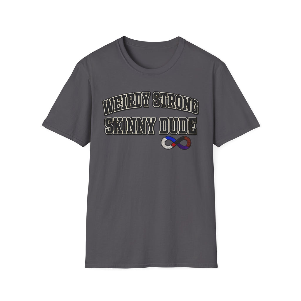 Weirdly Strong T-Shirt