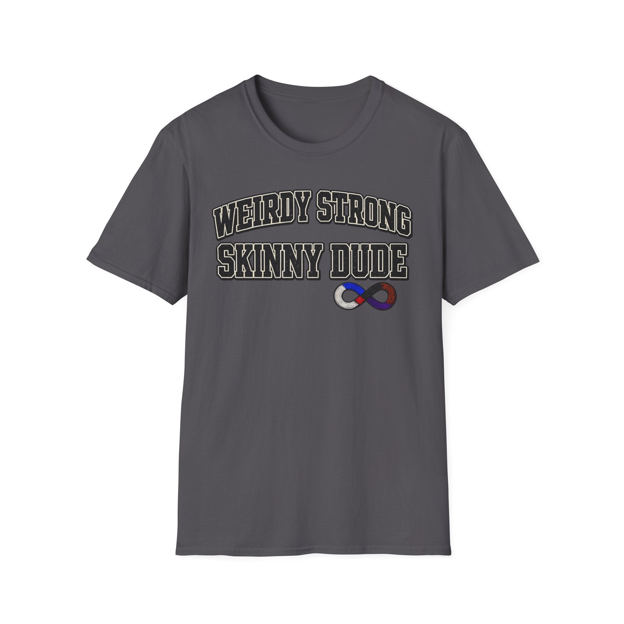 Weirdly Strong T-Shirt