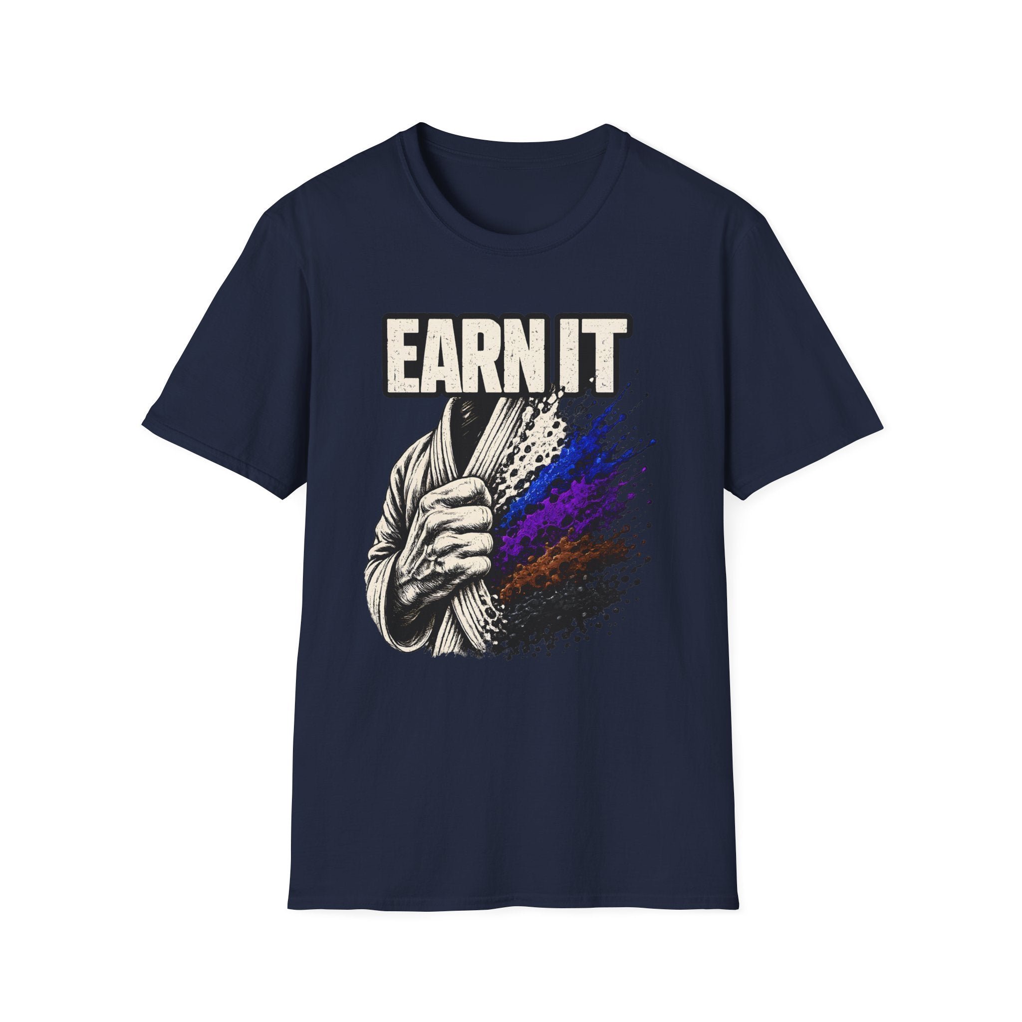 Earn It T-Shirt