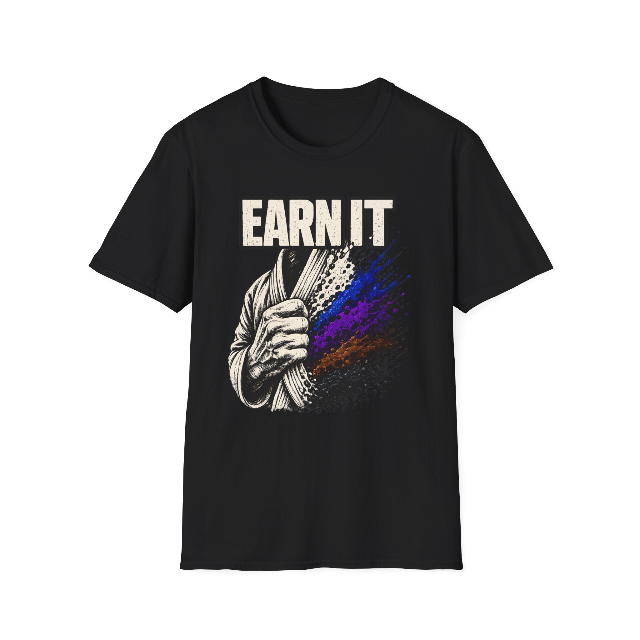 Earn It T-Shirt