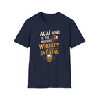 Acai in the morning Whiskey T-Shirt