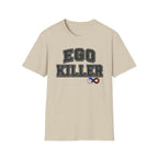Ego Killer T-Shirt