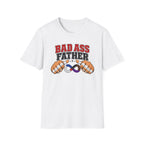 Bad Ass Father T-Shirt