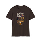 Acai in the morning beer T-Shirt