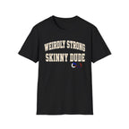 Weirdly Strong T-Shirt