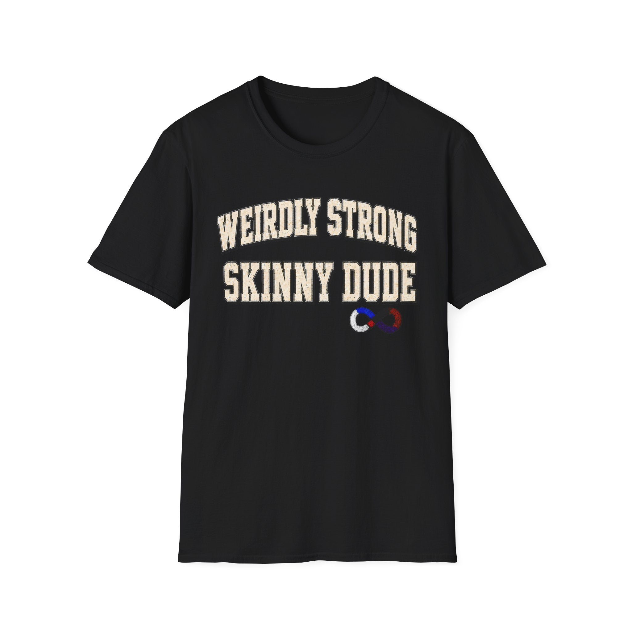 Weirdly Strong T-Shirt
