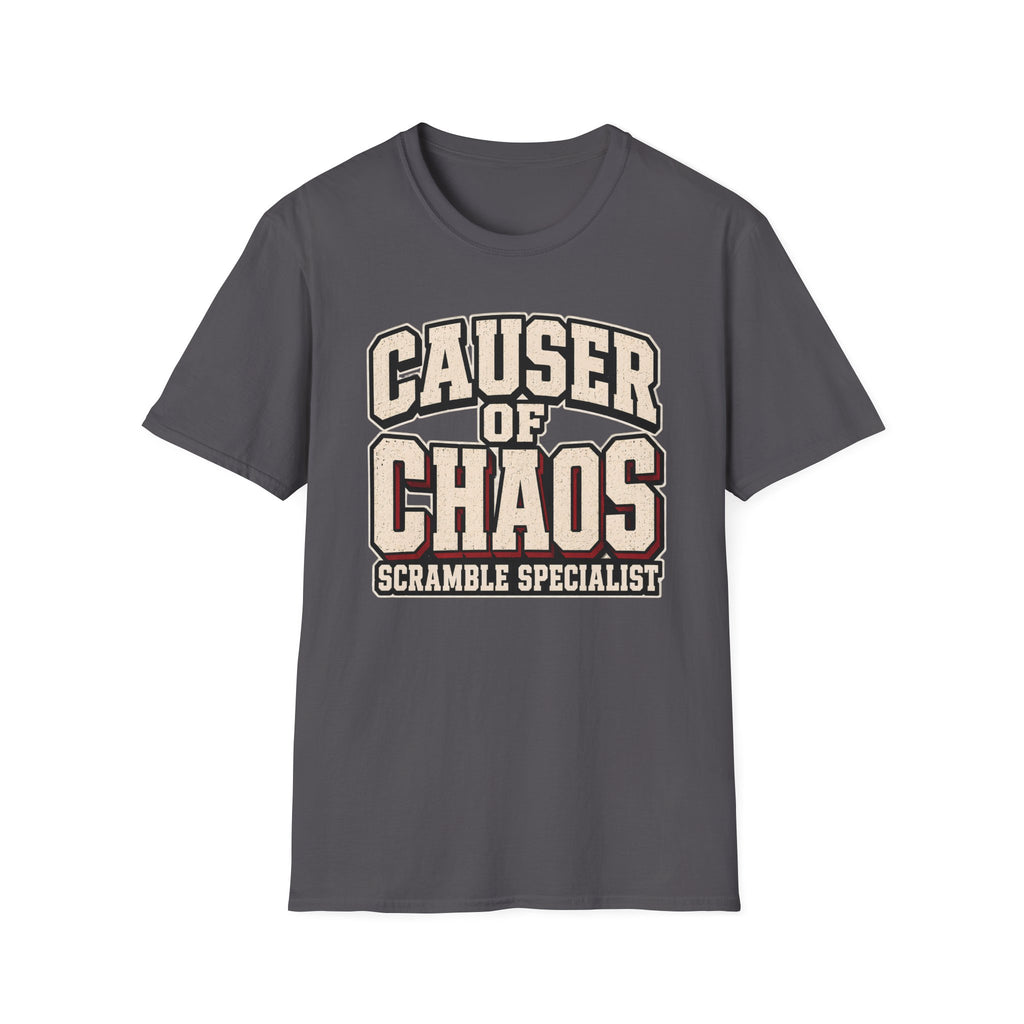Causer Of Chaos T-Shirt