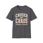 Causer Of Chaos T-Shirt