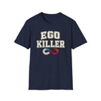 Ego Killer T-Shirt