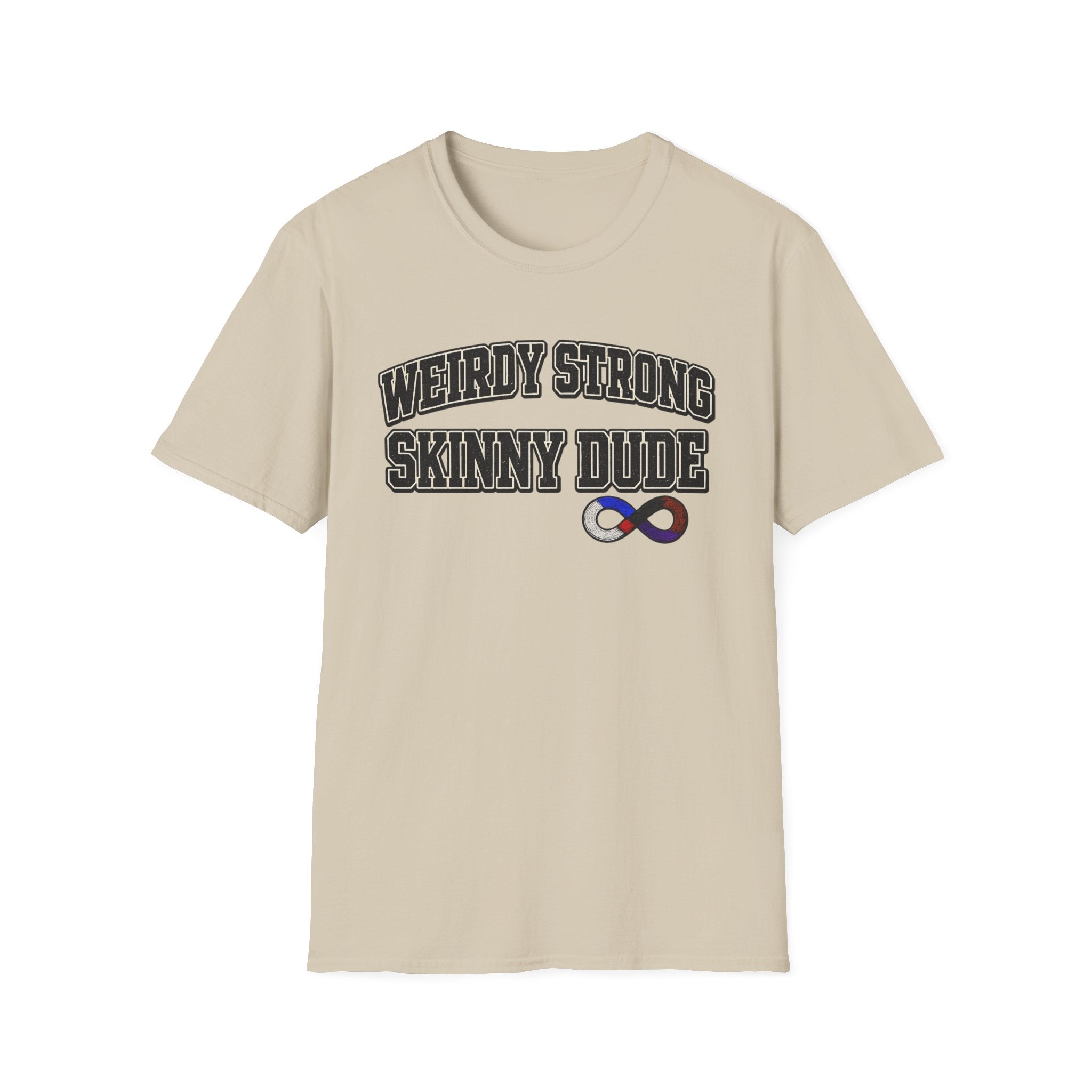 Weirdly Strong T-Shirt