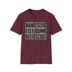 Hand Slap Butt Scoot T-Shirt