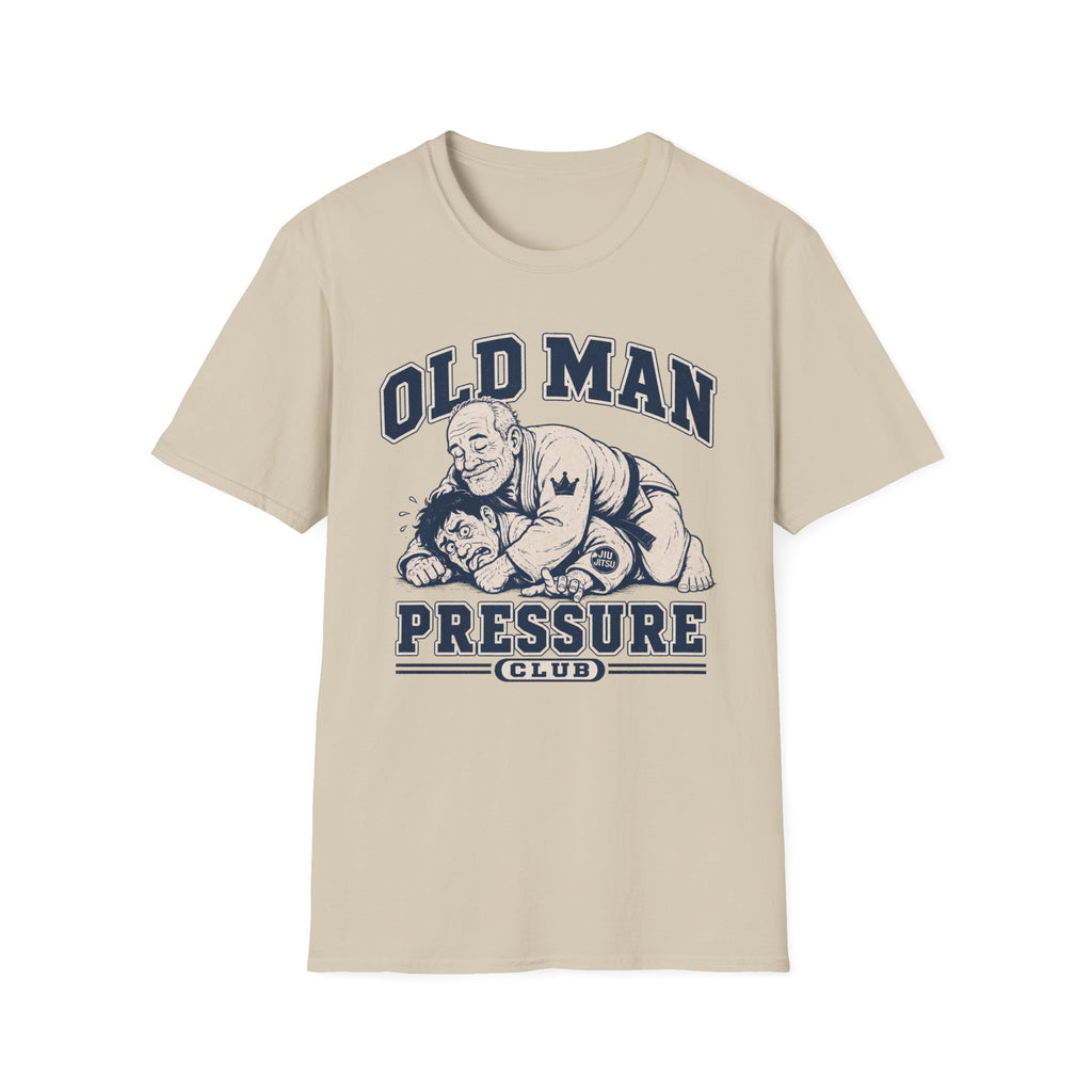 Old Man Pressure T-Shirt
