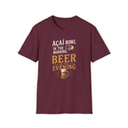 Acai in the morning beer T-Shirt
