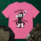 This Pussy Needs to Sleep No-Gi T-Shirt in Azalea