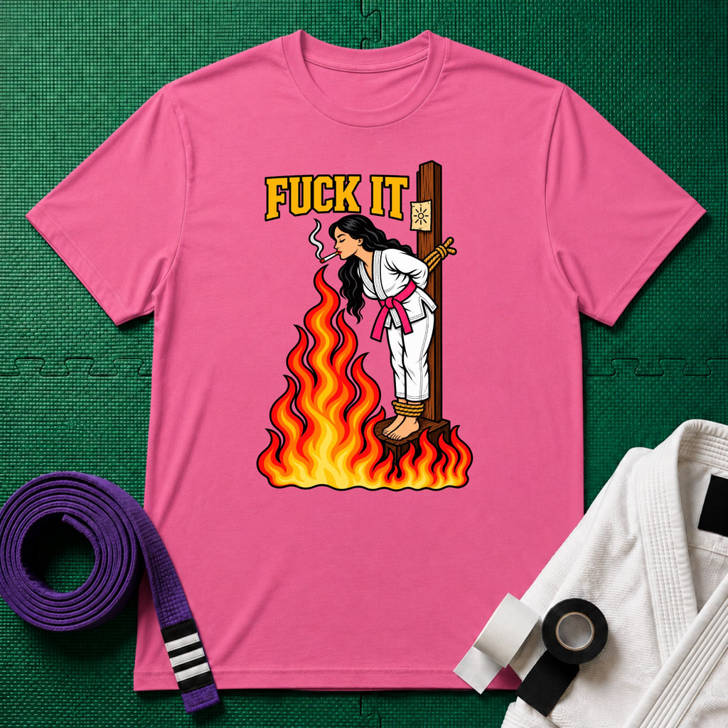 F*ck It T-Shirt (Design 3), Azalea