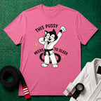 This Pussy Needs to Sleep Black Belt T-Shirt in Azalea