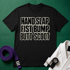 Hand Slap Butt Scoot T-Shirt