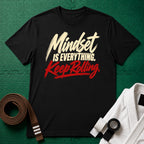 Mindset Is Everything Script T-Shirt