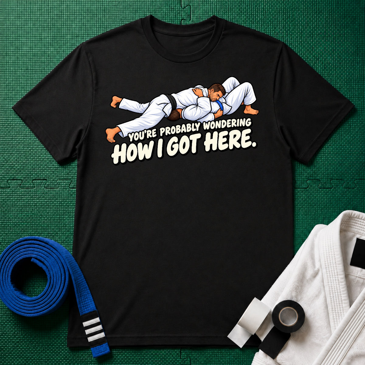Got Here Blue Belt T-Shirt
