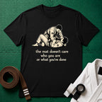The Mat Doesn't Care T-Shirt